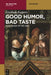 Good Humor, Bad Taste: A Sociology of the Joke by Giselinde Kuipers