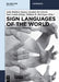 Sign Languages of the World: A Comparative Handbook by Julie Bakken Jepsen, Goedele De Clerck, Sam Lutalo-Kiingi