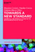 Towards a New Standard: Theoretical and Empirical Studies on the Restandardization of Italian by Massimo Cerruti, Claudia Crocco, Stefania Marzo