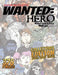 Wanted Hero Collector's Edition: Where Good & Evil is Black and White by Jaime Buckley