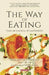 The Way of Eating: Yuan Mei´s Manual of Gastronomy by Mei Yuan