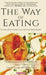 The Way of Eating: Yuan Mei's Manual of Gastronomy by Yuan Mei