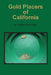 Gold Placers of California by Charles Scott Haley