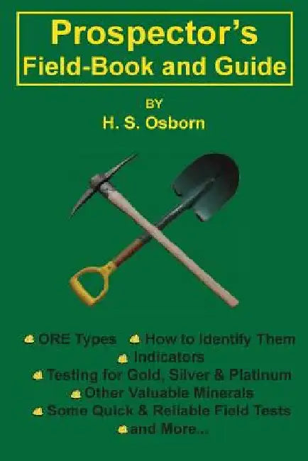 Prospector's Field-Book and Guide by H. S. Osborn
