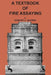 Textbook of Fire Assaying by Edward E. Bugbee