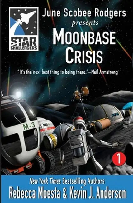 Star Challengers: Moonbase Crisis: Star Challengers Book 1 by Rebecca Moesta