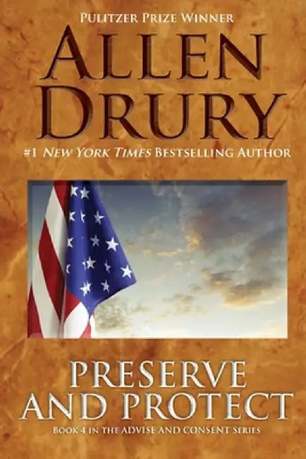 Preserve and Protect by Allen Drury