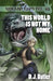 This World Is Not My Home by D. J. Butler