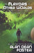 The Flavors of Other Worlds: 13 Science Fiction Tales from a Master Storyteller by Alan Dean Foster