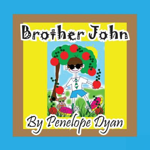 Brother John by Penelope Dyan, Penelope Dyan