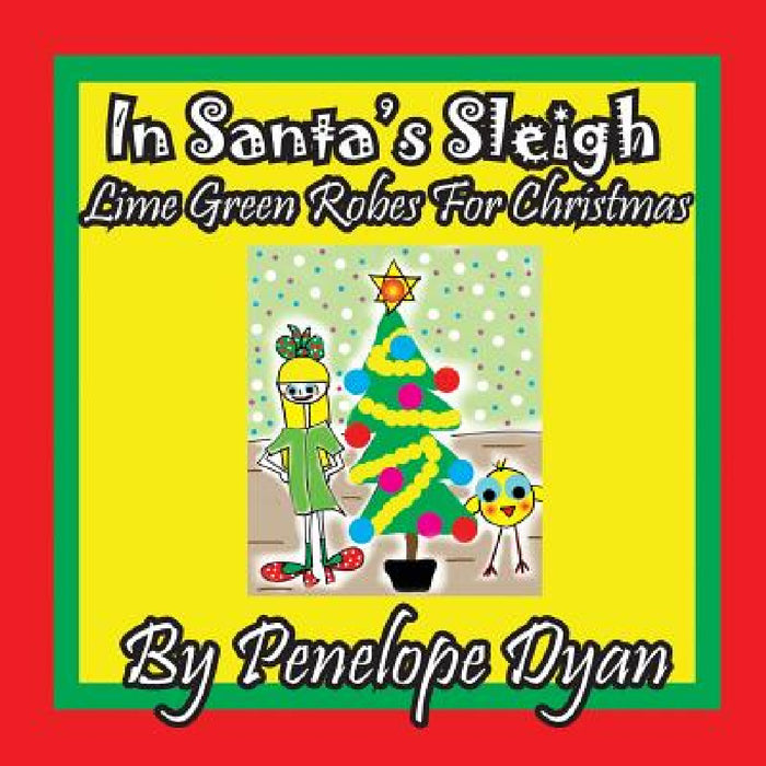 in Santa's Sleigh -- Lime Green Robes For Christmas by Penelope Dyan, Penelope Dyan