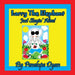 Larry The Elephant --- Just Stayin' Alive! by Penelope Dyan, Penelope Dyan