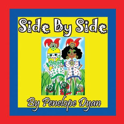 Side By Side by Penelope Dyan, Penelope Dyan