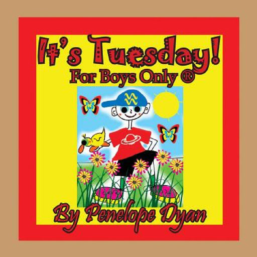 It's Tuesday! by Penelope Dyan, Penelope Dyan