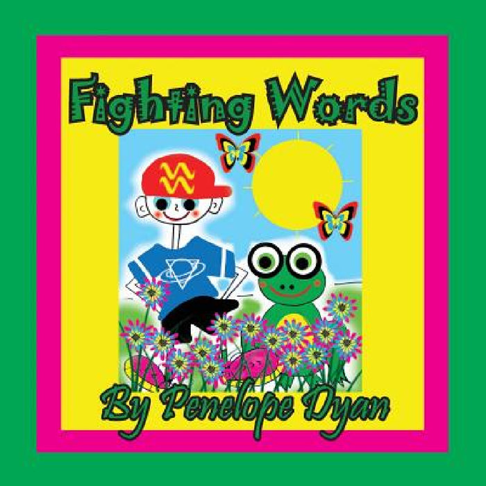 Fighting Words by Penelope Dyan, Penelope Dyan