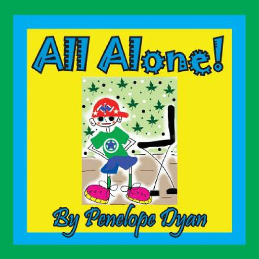 All Alone! by Penelope Dyan, Penelope Dyan