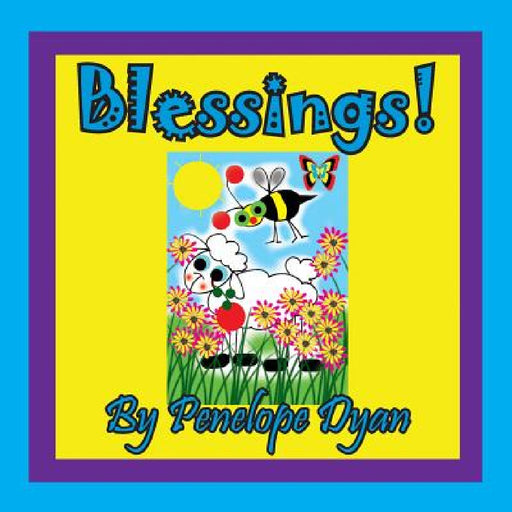 Blessings! by Penelope Dyan, Penelope Dyan