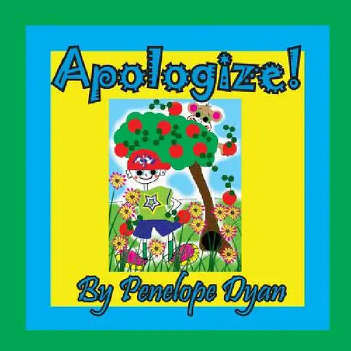 Apologize! by Penelope Dyan