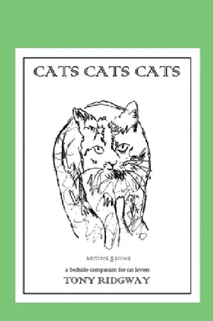 Cats Cats Cats by Tony Ridgway