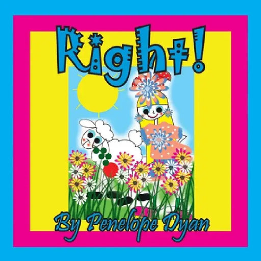 Right! by Penelope Dyan
