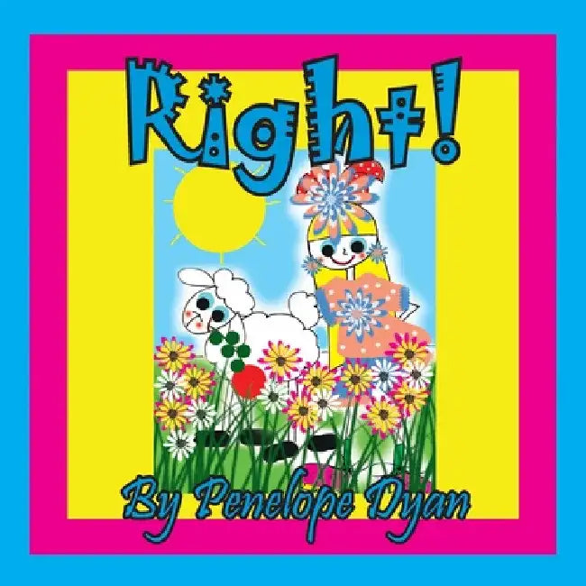 Right! by Penelope Dyan