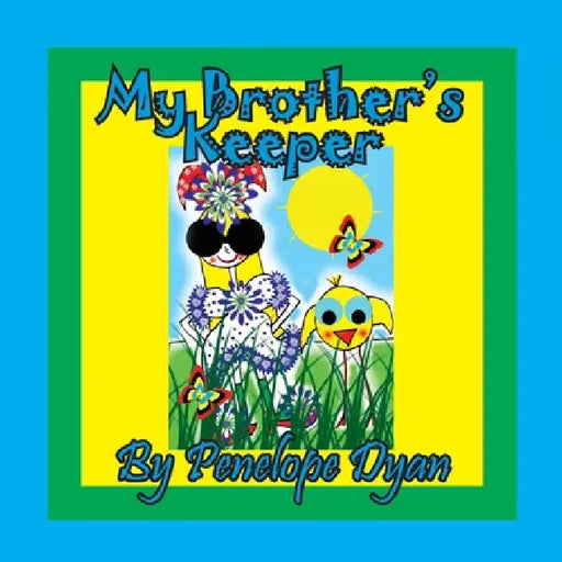 My Brother's Keeper by Penelope Dyan