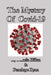 The Mystery Of Covid-19 by Pamela Hillan