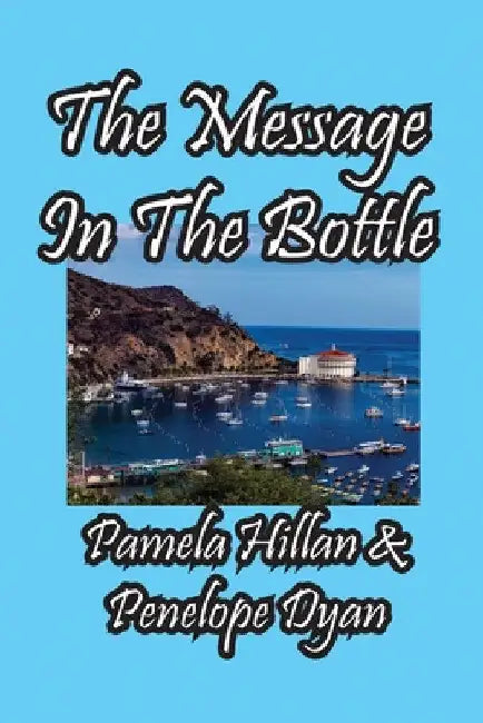 The Message In The Bottle by Penelope Dyan