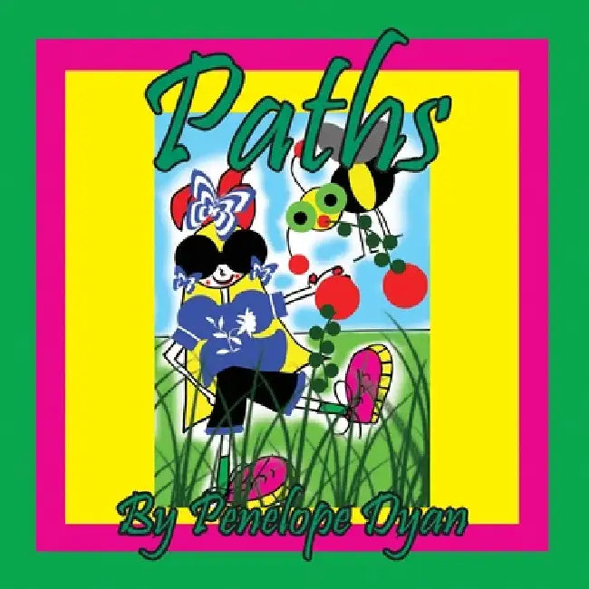 Paths by Penelope Dyan