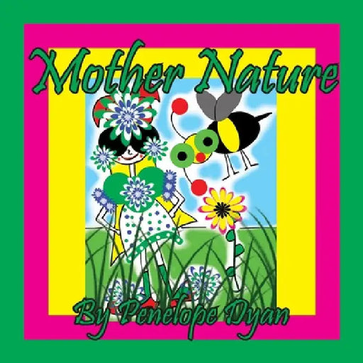 Mother Nature by Penelope Dyan