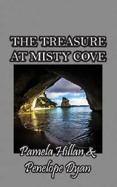 The Treasure At Misty Cove by Pamela Hillan