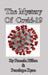 The Mystery Of Covid-19 by Pamela Hillan