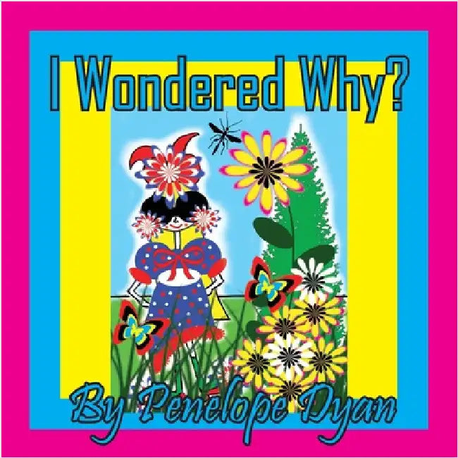 I Wondered Why? by Dyan, Penelope