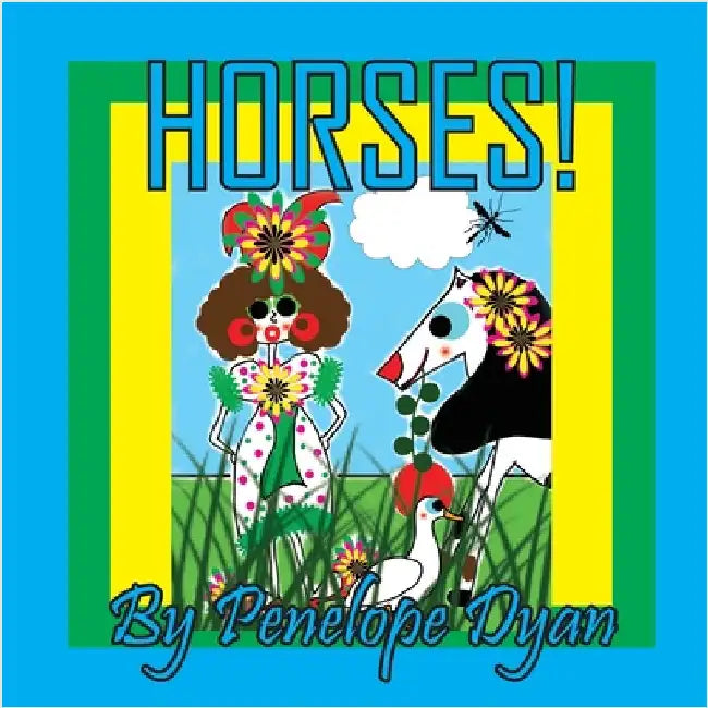 Horses! by Dyan, Penelope