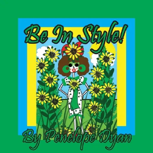 Be In Style! by Penelope Dyan, Penelope Dyan