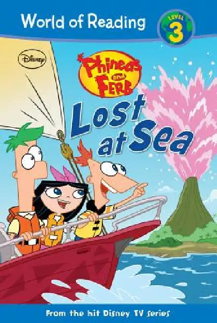 Phineas and Ferb: Lost at Sea: Lost at Sea by Leigh Stephens, Dan Povenmire, Jeff Marsh