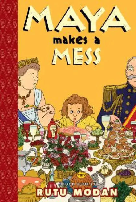 Maya Makes a Mess by Rutu Modan, Rutu Modan