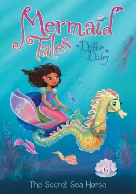 Secret Sea Horse: Book 6 by Debbie Dadey