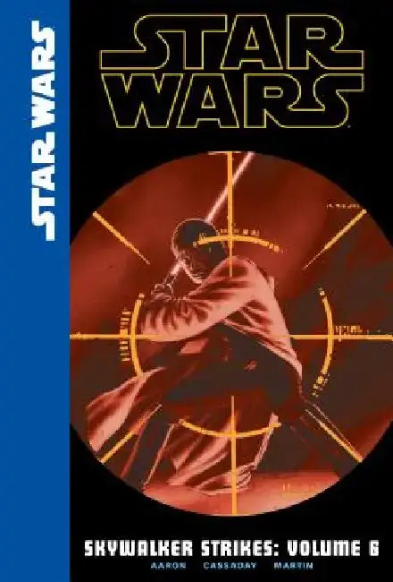 Skywalker Strikes: Volume 6 by Jason Aaron