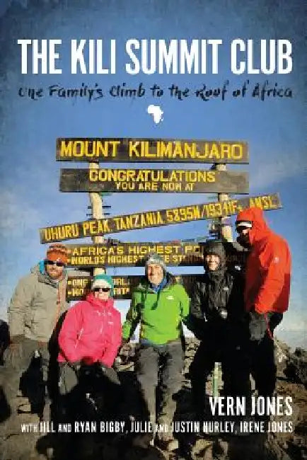 The Kili Summit Club by Vern Jones