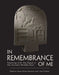 In Remembrance of Me: Feasting with the Dead in the Ancient Middle East by Virginia Rimmer Herrmann, J. David Schloen