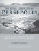 The Ritual Landscape at Persepolis: Glyptic Imagery from the Persepolis Fortification and Treasury Archives by Mark B. Garrison