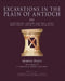 Excavations in the Plain of Antioch III: Stratigraphy, Pottery, and Small Finds from Chatal Hoyuk in the Amuq Plain by Marina Pucci