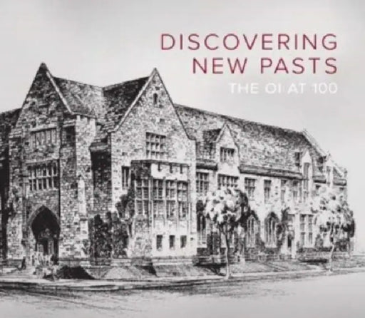 Discovering New Pasts: The Oi at 100 by T. P. J. Van Den Hout