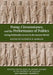 Pomp, Circumstance, and the Performance of Politics: Acting Politically Correct in the Ancient World by Kathryn R. Morgan