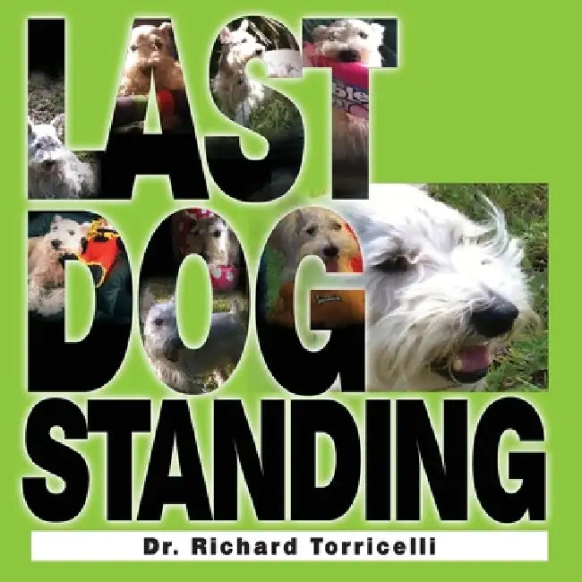 Last Dog Standing by Richard Torricelli