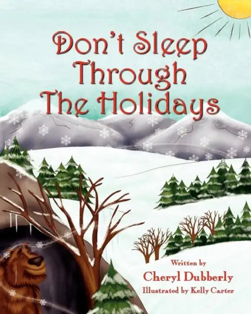 Don't Sleep Through the Holidays by Cheryl Dubberly, Kelly Carter