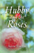 Hubby and the Roses by Karen Winston