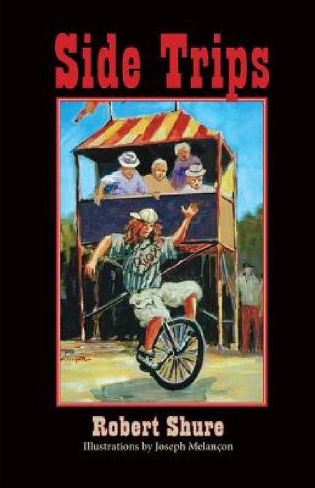 Side Trips by Robert Shure, Joseph Melancon