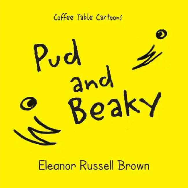 Pud and Beaky by Eleanor Russell Brown, Eleanor Russell Brown